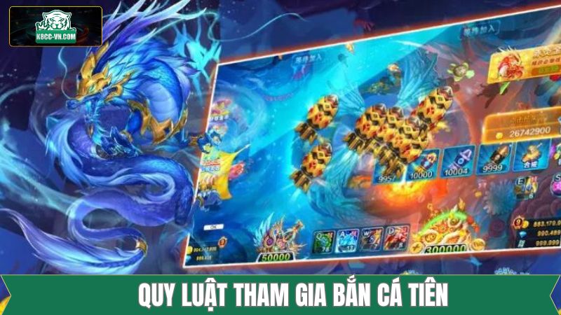Bắn Cá Tiên - Trải Nghiệm Tựa Game Siêu Phẩm Tại K8cc 3 Quy luật của trò chơi bắn cá tiên