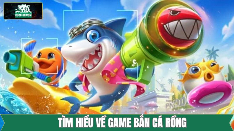 Bắn Cá Rồng Hấp Dẫn Giải Trí Cao Trao Ngay Thưởng Lớn Tại K8CC 2 Thông tin cơ bản về siêu phẩm săn cá Rồng tại K8CC